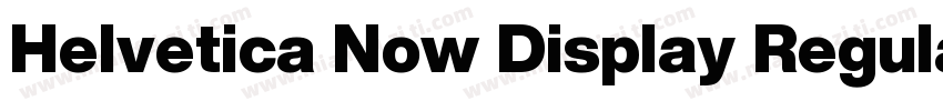 Helvetica Now Display Regular字体转换